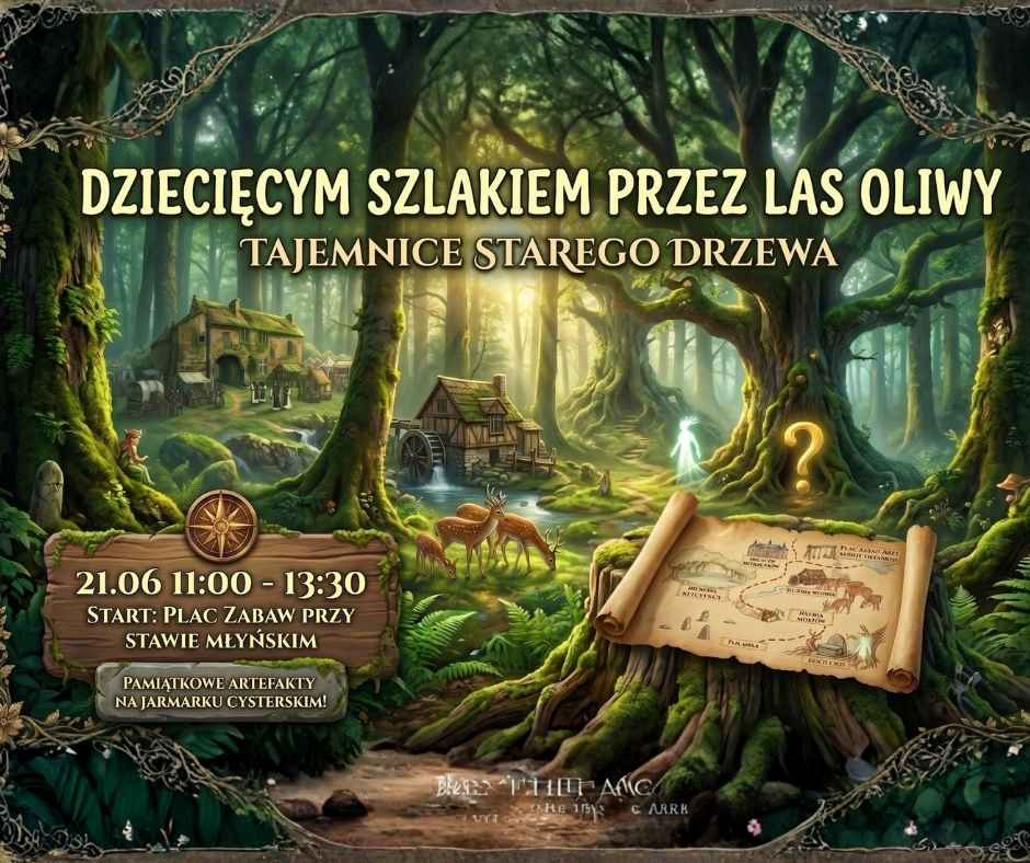 Dziecięcym Szlakiem Przez Las Oliwy - Tajemnice Starego Drzewa, spacer 21.06. 11:00-13:30, start: plac zabaw przy stawie młyńskim
